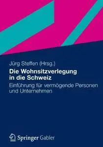 Die Wohnsitzverlegung in die Schweiz