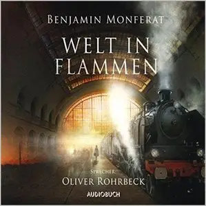 Benjamin Monferat - Welt in Flammen