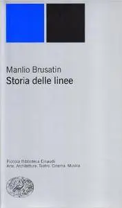 Manlio Brusatin - Storia delle linee