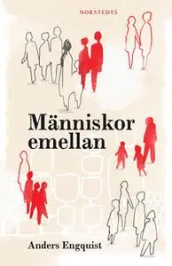 «Människor emellan» by Anders Engquist