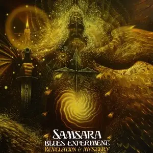 Samsara Blues Experiment - Revelation & Mystery (2011) (24/96 Vinyl Rip)