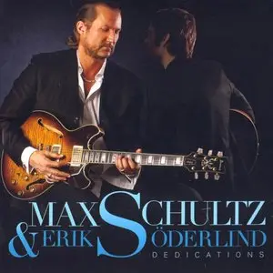 Max Schultz & Erik Soderlind - Dedications (2010)