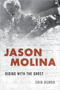 Jason Molina: Riding with the Ghost
