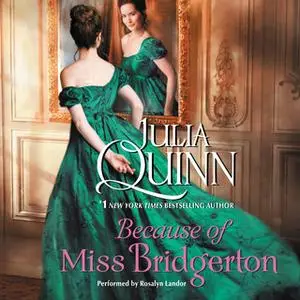 «Because of Miss Bridgerton» by Julia Quinn