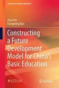 Constructing a Future Development Model for China’s Basic Education (Repost)