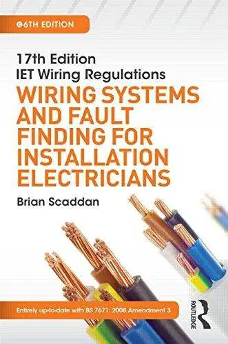 wiring systems and fault finding for installation electricians 17th edition iet wiring regulations