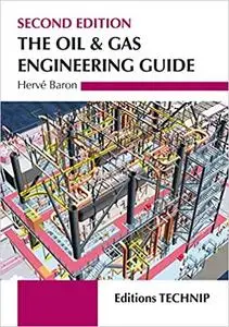 Oil & Gas Engineering Guide (2nd Edition)