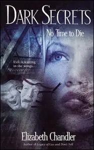 «No Time to Die» by Elizabeth Chandler