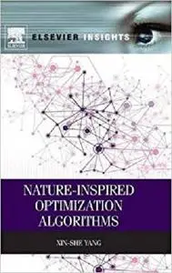 Nature-Inspired Optimization Algorithms (Elsevier Insights)