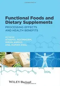 Functional Foods and Dietary Supplements: Processing Effects and Health Benefits (repost)