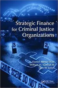 Strategic finance for criminal justice organizations