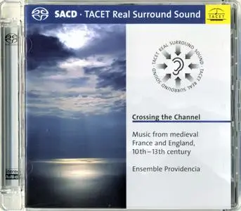 Ensemble Providencia - Crossing the Channel: Music from medieval France and England (2011)