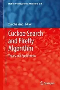 Cuckoo Search and Firefly Algorithm: Theory and Applications (Repost)