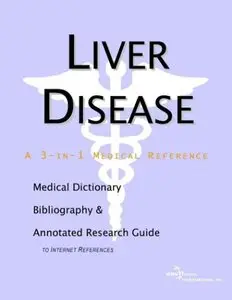 Liver Disease by Icon Health Publications