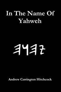 In The Name Of Yahweh