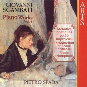 Sgambati - Complete Piano Music Vol.4 - Pietro Spada