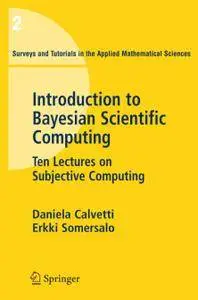 Introduction to Bayesian Scientific Computing: Ten Lectures on Subjective Computing