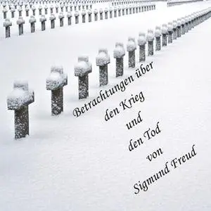 «Betrachtungen über den Krieg und den Tod» by Sigmund Freud