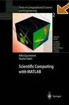 Alfio Quarteroni, Fausto Saleri, «Scientific Computing with MATLAB»
