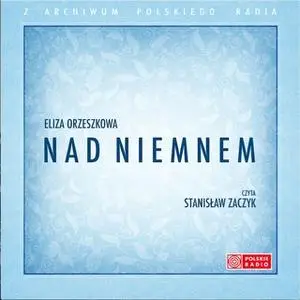 «Nad Niemnem - wersja skrócona» by Eliza Orzeszkowa