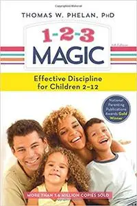 1-2-3 Magic: 3-Step Discipline for Calm, Effective, and Happy Parenting [Kindle Edition] [Repost]