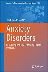 Anxiety Disorders: Rethinking and Understanding Recent Discoveries (Repost)