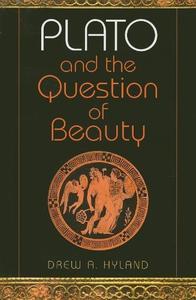 Plato and the Question of Beauty (Studies in Continental Thought)
