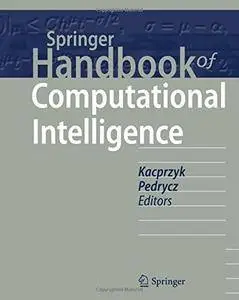 Springer Handbook of Computational Intelligence (Springer Handbooks) [Repost]