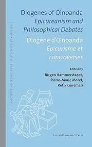 Diogenes of Oinoanda/Diogène d'Oenoanda: Epicureanism and Philosophical Debates/Épicurisme et controverses