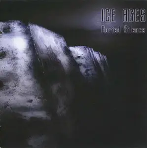 Ice Ages - Buried Silence (2008)