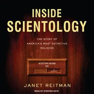 Inside Scientology The Story of America's Most Secretive Religion (Audiobook) (repost)