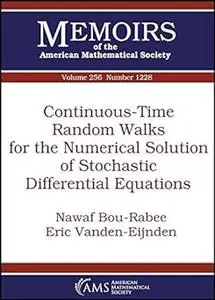 Continuous-Time Random Walks for the Numerical Solution of Stochastic Differential Equations: November 2018