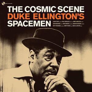 Duke Ellington's Spacemen - The Cosmic Scene (1958/2018)