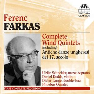 Phoebus Quintet - Ferenc Farkas: Complete Wind Quintets (2006)