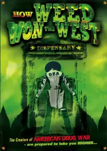 How Weed Won The West (2007)