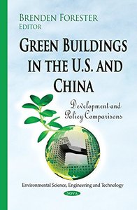 Green Buildings in the U.S. and China: Development and Policy Comparisons