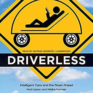 Driverless: Intelligent Cars and the Road Ahead [Audiobook]