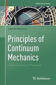 Principles of Continuum Mechanics: A Basic Course for Physicists (Repost)