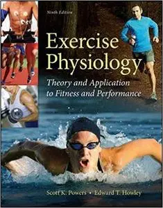 Exercise Physiology: Theory and Application to Fitness and Performance