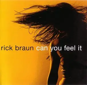 Rick Braun - Can You Feel It (2014) {Artistry}