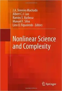 Nonlinear Science and Complexity by J.A. Tenreiro Machado