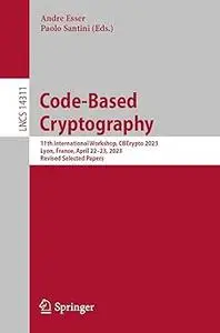 Code-Based Cryptography: 11th International Workshop, CBCrypto 2023, Lyon, France, April 22–23, 2023, Revised Selected P