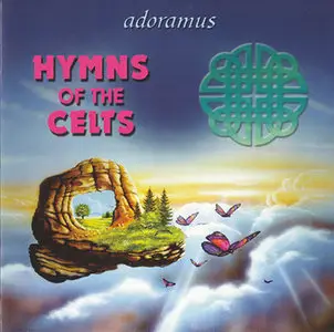 Adoramus - Hymns of the Celts (2006)