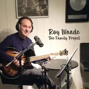 Roy Waade - The Family Project (2020) [Official Digital Download]