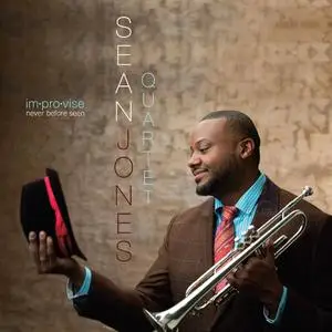 Sean Jones Quartet - Im·pro·vise Never Before Seen (2014)