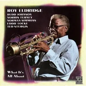 Roy Eldridge - What It's All About (1976) [Reissue 1995]