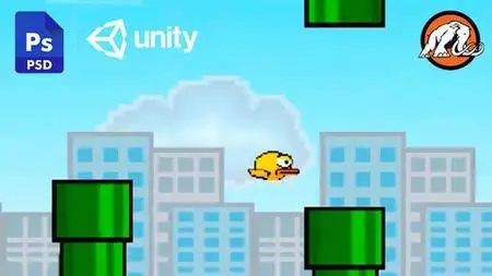 Make A 2D Flappy Bird Game In Unity®: Code In C# & Make Art!