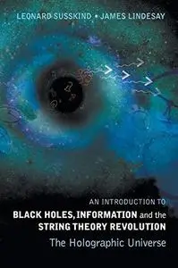 An Introduction To Black Holes Information And The String Theory