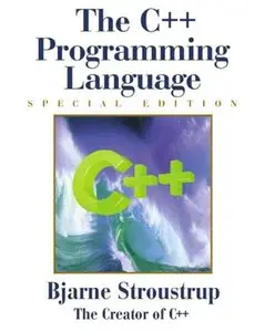 The C++ Programming Language: Special Edition (3rd Edition) [Repost]