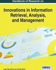 Handbook of Research on Innovations in Information Retrieval, Analysis, and Management